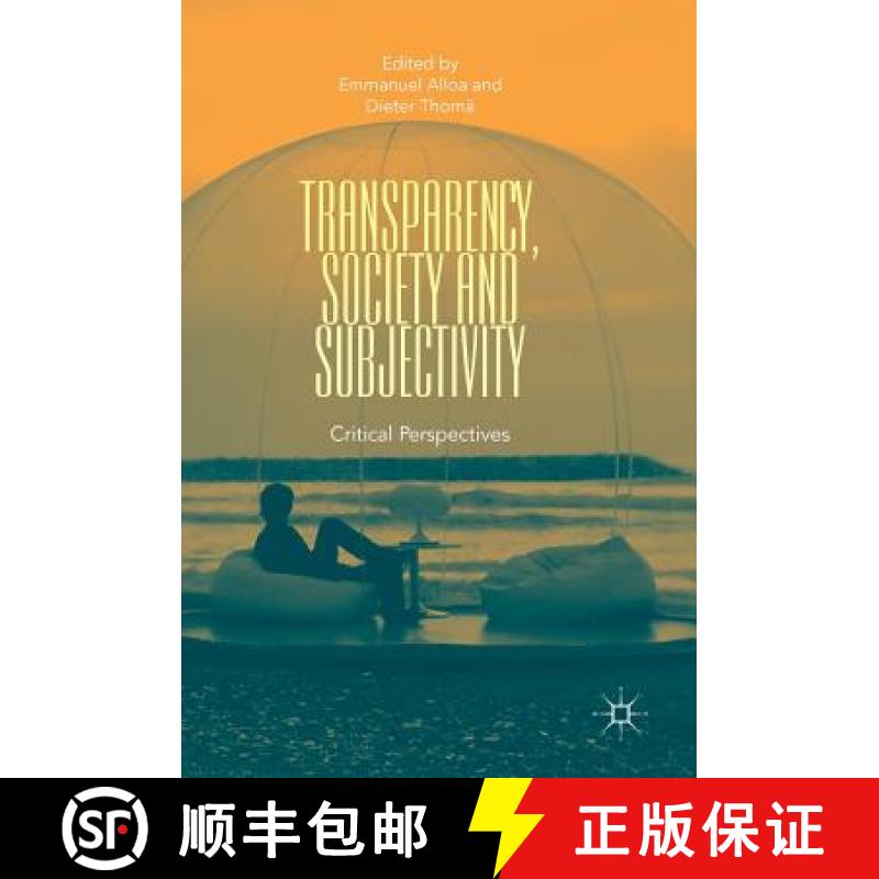 【3-4周达】Transparency, Society and Subjectivity : Critical Perspectives [9783319771601]