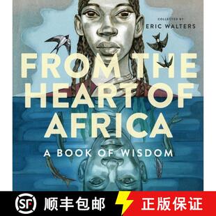 【3-4周达】From the Heart of Africa: A book of Wisdom [9781770497191]