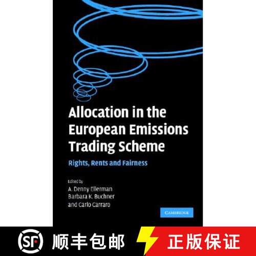 【3-4周达】精装 Allocation in the European Emissions Trading Scheme: Rights, Rents and Fairness [9780521875684]