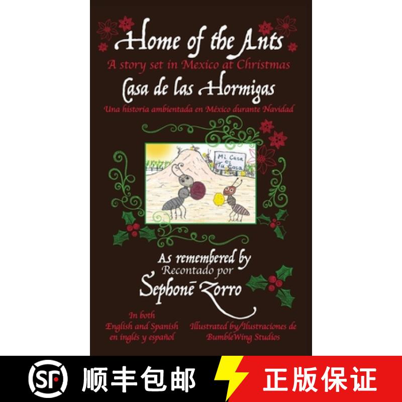 预订 Home of the Ants/Casa de las Hormigas: A story set in Mexico/Una historia ambientada en México ... [9781647030933]