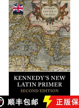 【3-4周达】Kennedy's New Latin Primer [9781904799702]