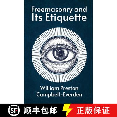 【3-4周达】FREEMASONRY AND ITS ETIQUETTE [9781639231515]
