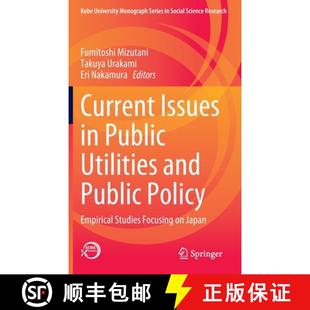 Focusing 4周达 Issues Utilities Studies Empirical Current Policy and 9789811974885 Japan Public