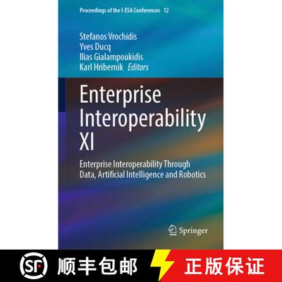 【3-4周达】精装 Enterprise Interoperability XI: Enterprise Interoperability Through Data, Artificial ... [9783031939945]