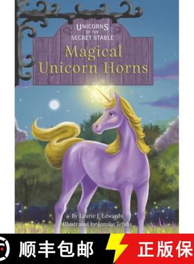 【3-4周达】Unicorns of the Secret Stable: Magical Unicorn Horns (Book 11): Book 11 [9781631636073]