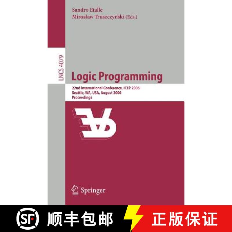 【3-4周达】Logic Programming : 22nd International Conference, ICLP 2006, Seattle, WA, USA, August 17-... [9783540366355]