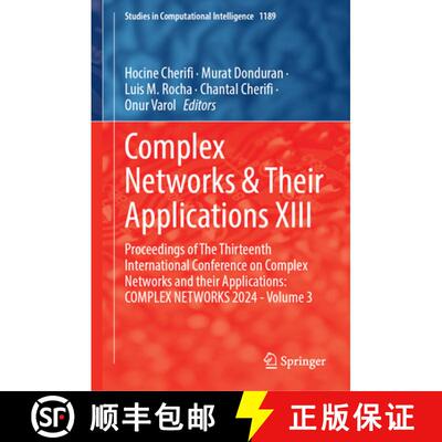 【3-4周达】精装 Complex Networks & Their Applications XIII: Proceedings of The Thirteenth Internation... [9783031824340]