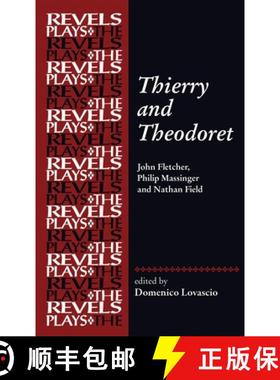 【3-4周达】Thierry and Theodoret : John Fletcher, Philip Massinger and Nathan Field [9781526164209]