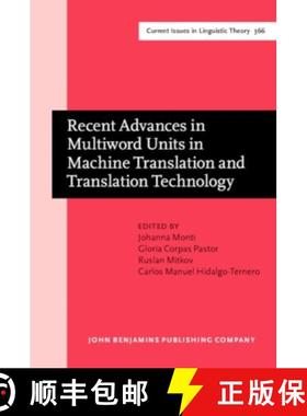 【3-4周达】Recent Advances in Multiword Units in Machine Translation and Translation Technology [9789027217905]