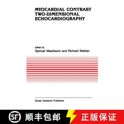 【3-4周达】Myocardial Contrast Two-dimensional Echocardiography [9789401075565]