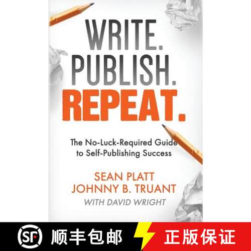 【3-4周达】精装 Write. Publish. Repeat.: The No-Luck-Required Guide to Self-Publishing Success [9781629550367]