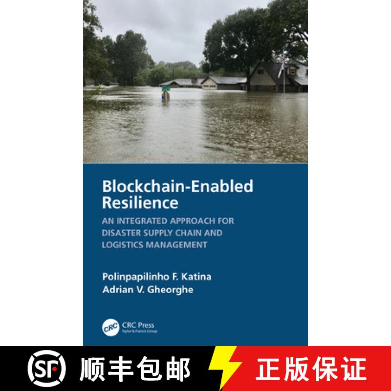 【4周达】Blockchain-Enabled Resilience: An Integrated Approach for Disaster Supply Chain and Logistic... [9781032373270]