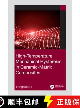 【3-4周达】High-Temperature Mechanical Hysteresis in Ceramic-Matrix Composites [9781032316109]