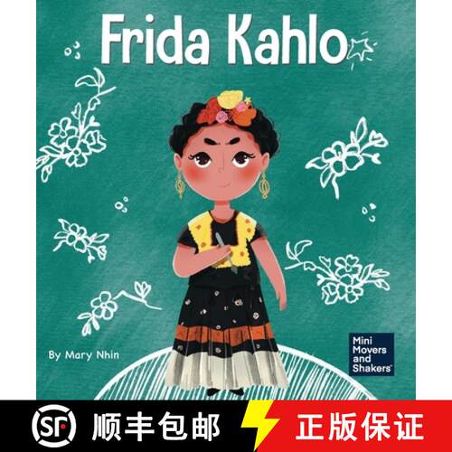 【3-4周达】精装 Frida Kahlo: A Kid's Book About Expressing Yourself Through Art [9781637311684]