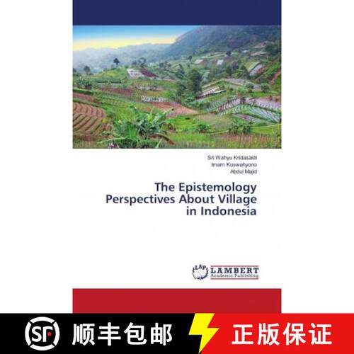 预订 The Epistemology Perspectives About Village in Indonesia [9786203196085]
