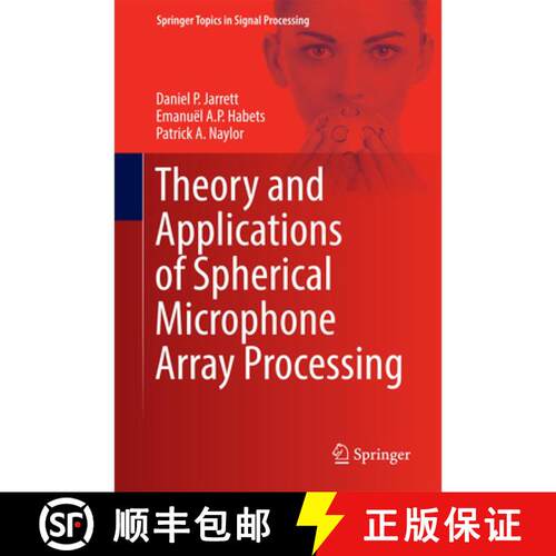 【3-4周达】精装 Theory and Applications of Spherical Microphone Array Processing (1st ed. 2017) [9783319422091]