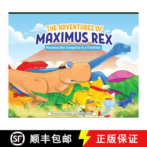 【3-4周达】精装 The Adventures of Maximus Rex: Maximus Rex Competes in a Triathlon [9798988720133]