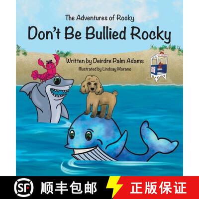 【3-4周达】精装 The Adventures of Rocky Don't Be Bullied Rocky! [9781779440723]