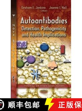 【3-4周达】Autoantibodies: Detection, Pathogenicity and Health Implications [9781620815601]