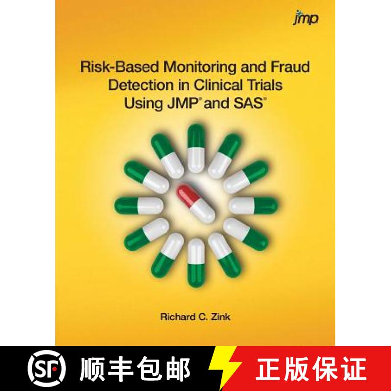 【2-3周达】Risk-Based Monitoring and Fraud Detection in Clinical Trials Using JMP and SAS [9781612909912]