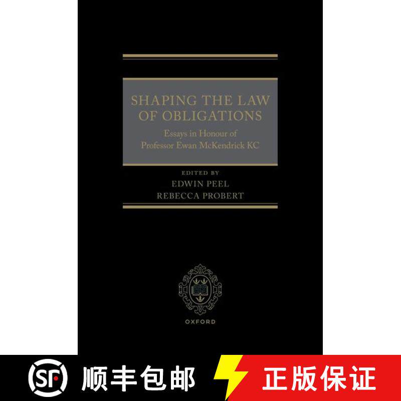 【3-4周达】精装 Shaping the Law of Obligations: Essays in Honour of Professor Ewan McKendrick KC [9780198889762]