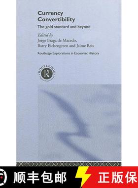 【3-4周达】Currency Convertibility: The Gold Standard and Beyond [9780415140577]