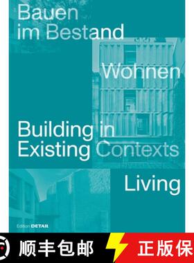 预订 Bauen Im Bestand. Wohnen / Building in Existing Contexts. Living [9783955536343]