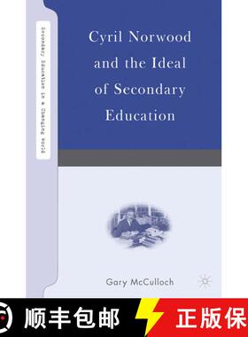【3-4周达】精装 Cyril Norwood and the Ideal of Secondary Education [9781403967930]