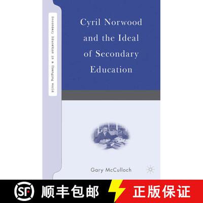 【3-4周达】精装 Cyril Norwood and the Ideal of Secondary Education [9781403967930]