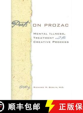 【3-4周达】Poets on Prozac: Mental Illness, Treatment, and the Creative Process [9780801888397]