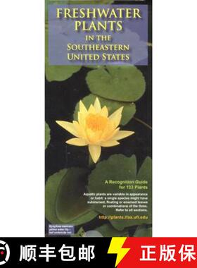 预订 Freshwater Plants: In the Southeastern United States [9780970004673]