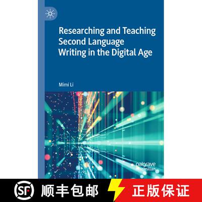 【3-4周达】Researching and Teaching Second Language Writing in the Digital Age [9783030877125]