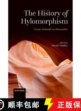 【3-4周达】The History of Hylomorphism: From Aristotle to Descartes [9780192897664]