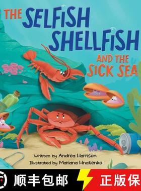 【3-4周达】The Selfish Shellfish and the Sick Sea [9798986741307]