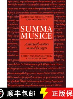 【3-4周达】Summa Musice: A Thirteenth-Century Manual for Singers - Summa Musice: A Thirteenth-Century... [9780521036023]