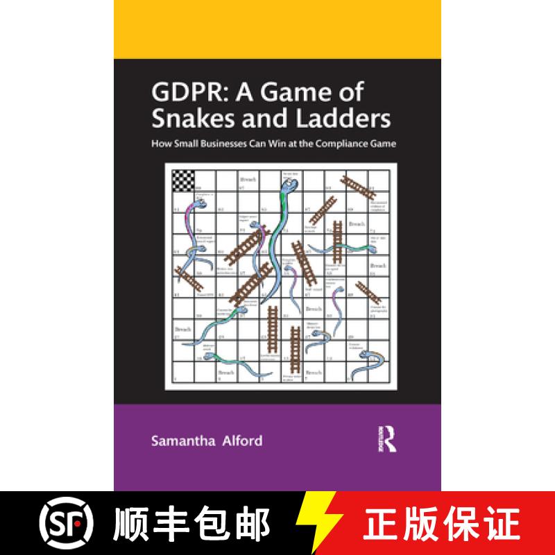 【3-4周达】Gdpr: A Game of Snakes and Ladders: How Small Businesses Can Win at the Compliance Game [9781032336985]