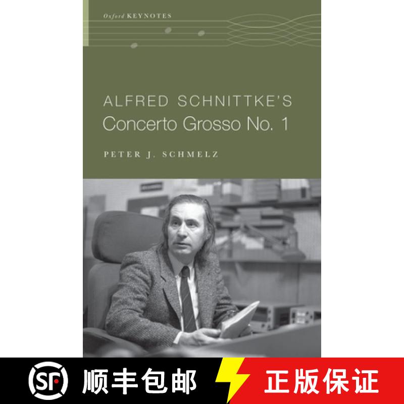 【2-3周达】Alfred Schnittke's Concerto Grosso no. 1 [9780190653729]