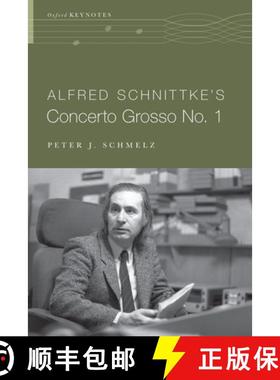 【3-4周达】Alfred Schnittke's Concerto Grosso no. 1 [9780190653729]