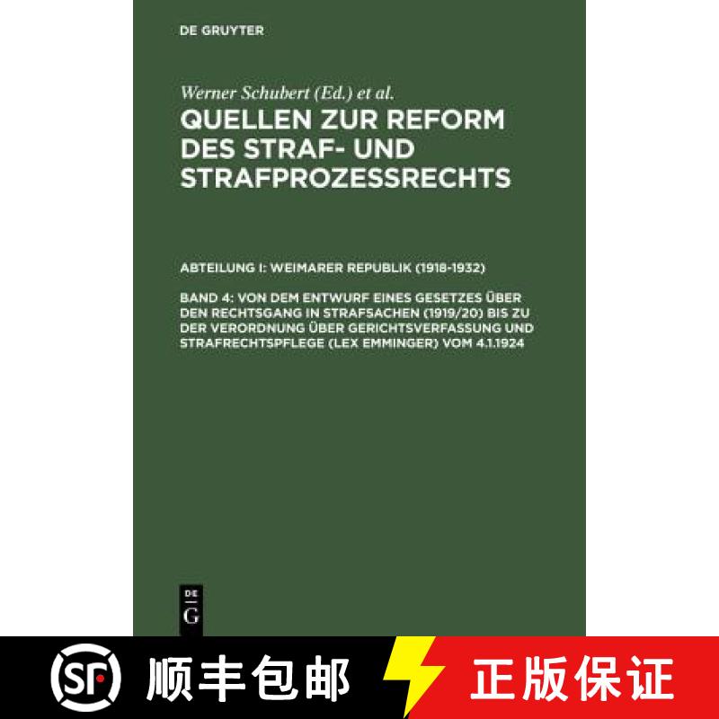 【2-3周达】Quellen zur Reform des Straf- und Strafprozessrechts, Band 4, Von dem Entwurf eines Gesetz... [9783110163346]