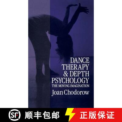 【3-4周达】精装 Dance Therapy and Depth Psychology : The Moving Imagination [9781138167896]