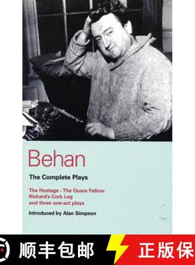 预订 Behan: The Complete Plays: The Hostage/The Quare Fellow/Richard's Cork Leg/And Three One-Act Plays [9780413387806]