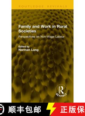 【3-4周达】Family and Work in Rural Societies: Perspectives on Non-Wage Labour [9781041202608]