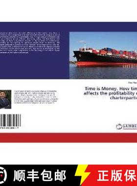 预订 Time is Money. How time affects the profitability of charterparties [9783330039117]