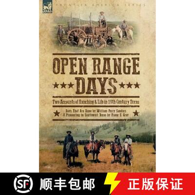 【3-4周达】Open Range Days - Two Accounts of Ranching & Life in 19th Century Texas [9781918436082]