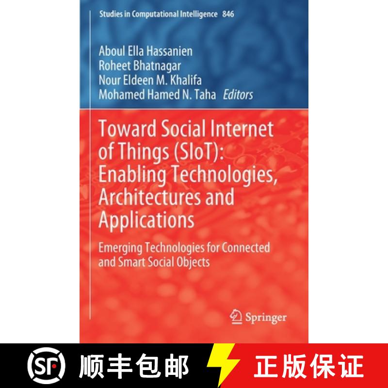 【3-4周达】Toward Social Internet of Things (SIoT): Enabling Technologies, Architectures and Applicat... [9783030245153]