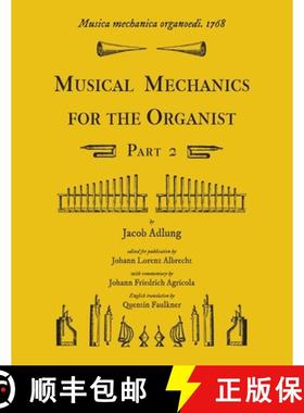 【3-4周达】Musica mechanica organoedi / Musical mechanics for the organist, Part 2 [9781609620141]