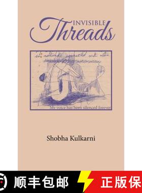 【3-4周达】INVISIBLE THREADS: My voice has been silenced forever [9781482886092]