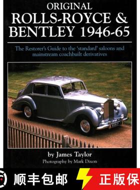 【3-4周达】Original Rolls Royce and Bentley: The Restorer's Guide to the 'Standard' Saloons and Mains... [9781906133061]