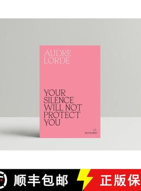 【3-4周达】Your Silence Will Not Protect You : Essays and Poems [9780995716223]