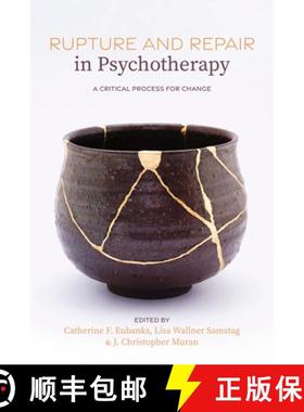 【3-4周达】Rupture and Repair in Psychotherapy: A Critical Process for Change [9781433836145]